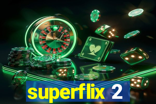 superflix 2